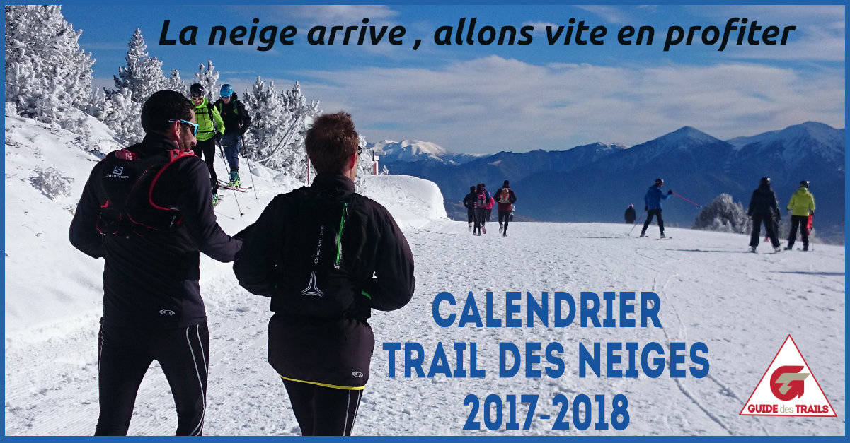 trail des neiges 2018 Guide des Trails le calendrier des trails des neiges 2017-2018